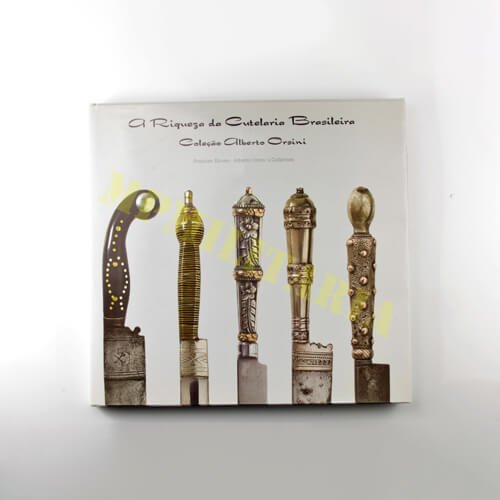 Livro - A Riqueza da Cutelaria Brasileira