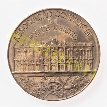 Medalha “Inauguração da Rotunda da Associação Comercial do Rio de Janeiro” - 1906