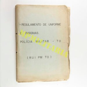 Regulamento de Uniformes e Insígnias Rui da Polícia Militar do Tocantins - 1992