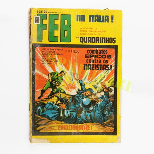 Raro Gibi - História em Quadrinhos da Força Expedicionária Brasileira “A FEB na Itália”