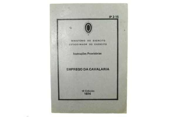 MANUAL DO EXÉRCITO BRASILEIRO • EMPREGO DA CAVALARIA – 1974