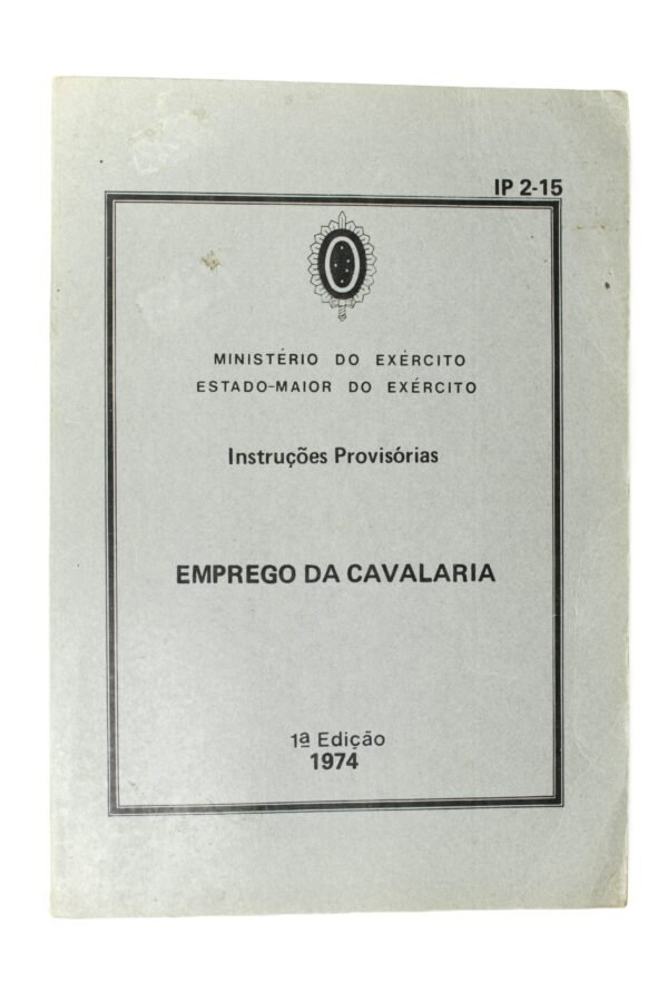 MANUAL DO EXÉRCITO BRASILEIRO • EMPREGO DA CAVALARIA – 1974 - Imagem 2