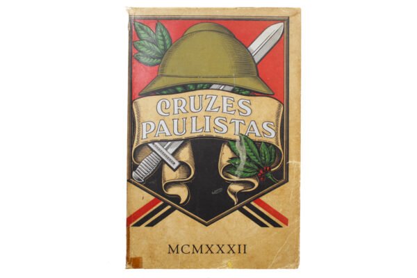 RARO LIVRO CRUZES PAULISTAS – REVOLUÇÃO DE 1932