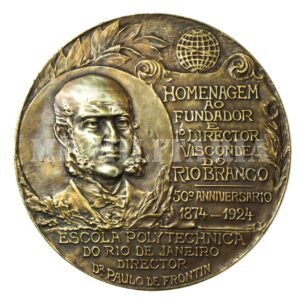 MEDALHA HOMENAGEM DA ESCOLA POLITÉCNICA AO VISCONDE DO RIO BRANCO  1924