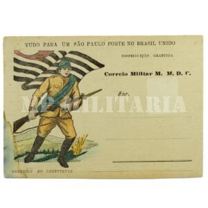 CARTÃO POSTAL DO CORREIO MILITAR VOLUNTÁRIO • COLORIDO – REVOLUÇÃO DE 1932