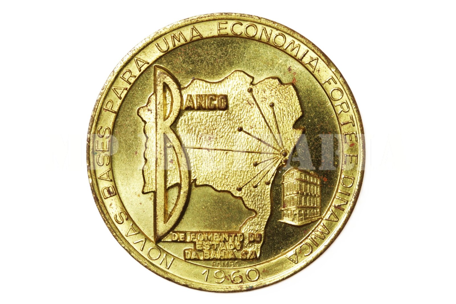 MEDALHA DA FUNDAÇÃO DO BANCO DE FOMENTO DO ESTADO DA BAHIA • DOURADA – 1960