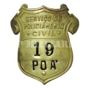 RARÍSSIMO DISTINTIVO DO SERVIÇO DE POLICIAMENTO CIVIL DE POÁ – REVOLUÇÃO DE 1932