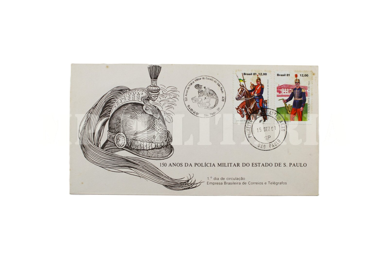 ENVELOPE, SELO E CARIMBO FILATÉLICO DO 1º DIA – 150 ANOS DA POLÍCIA MILITAR DE SÃO PAULO – 1981
