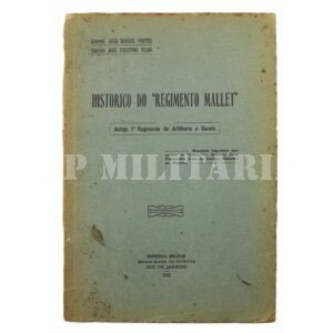 LIVRO HISTÓRICO DO REGIMENTO MALLET – ARTILHARIA – 1932