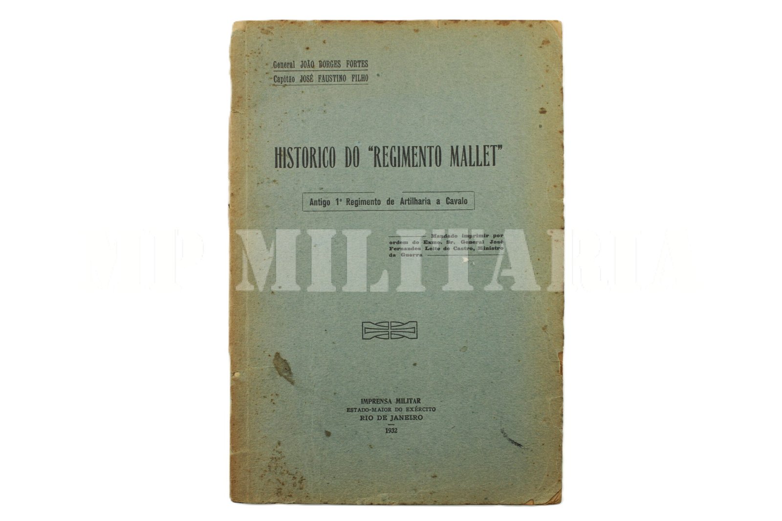 LIVRO HISTÓRICO DO REGIMENTO MALLET – ARTILHARIA – 1932