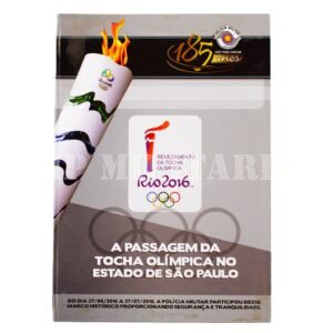 LIVRO A PASSAGEM DA TOCHA OLÍMPICA NO ESTADO DE SÃO PAULO • POLÍCIA MILITAR – OLIMPIADAS RIO 2016
