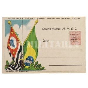 CARTÃO POSTAL DO CORREIO MILITAR • ESPADAS E BANDEIRAS • NÃO CIRCULADO – REVOLUÇÃO DE 1932
