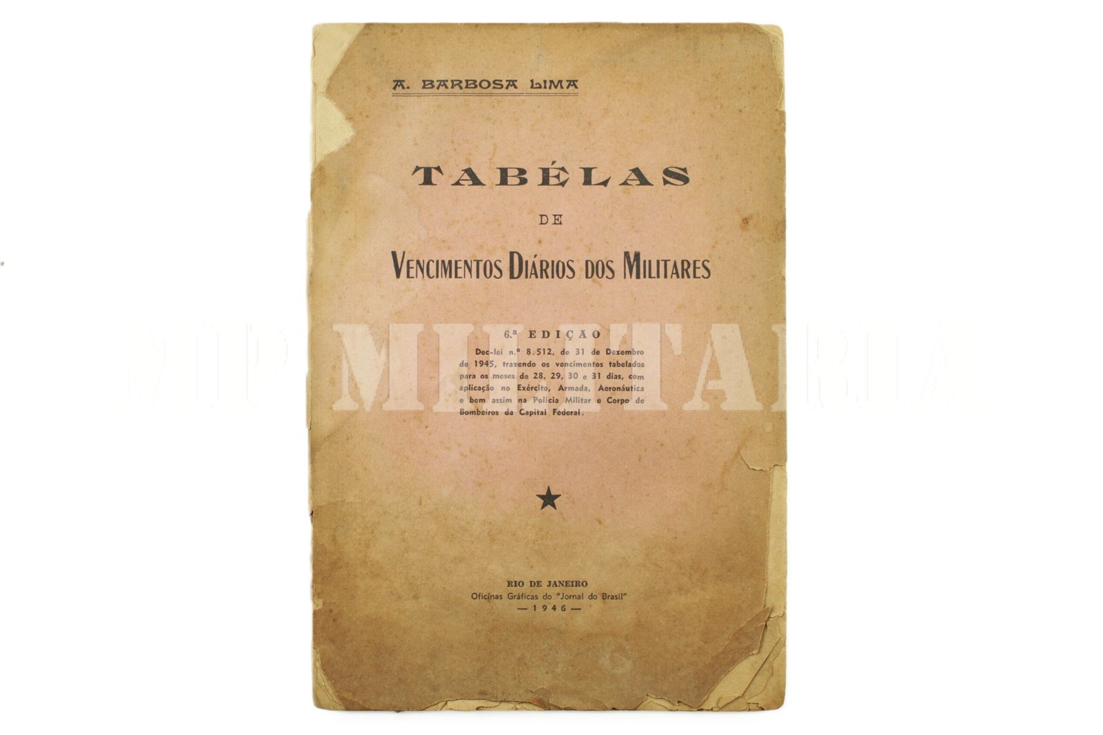 TABELAS DE VENCIMENTOS DIÁRIOS DOS MILITARES – 1946