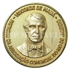 MEDALHA DO VISCONDE DE MAUÁ PATRONO DA ASSOCIAÇÃO COMERCIAL DO RIO DE JANEIRO - 2000