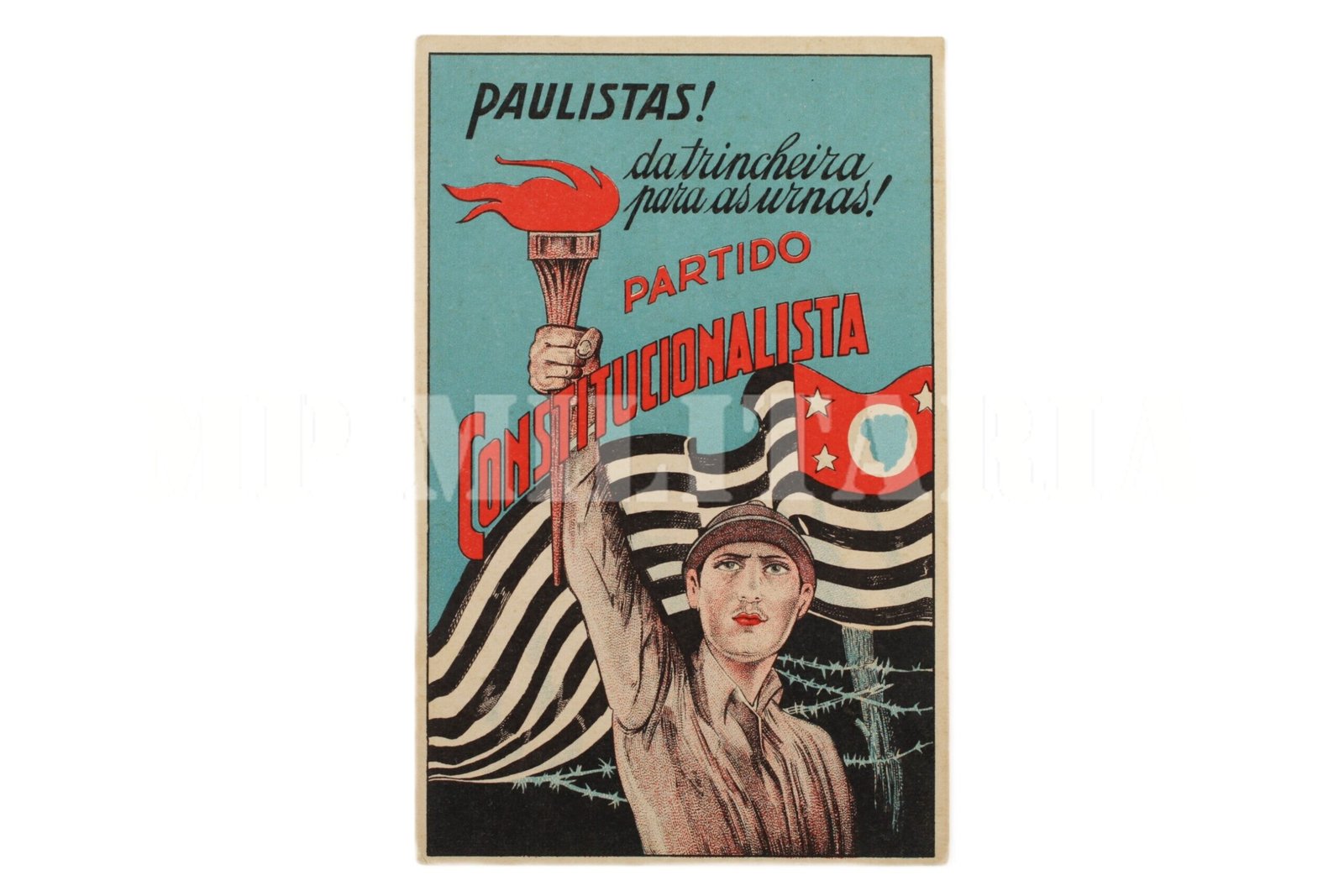 CARTÃO POSTAL “PAULISTAS! DA TRINCHEIRA PARA AS URNAS” – REVOLUÇÃO DE 1932